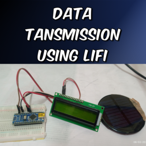 DATA TRANSMISSION THROUGH LIFI USING ARDUINO – Electronics Workshop